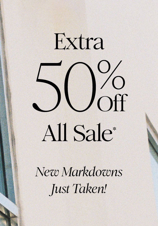 EXTRA 50% OFF ALL SALE*